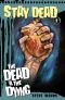 [Stay Dead 02] • Stay Dead (Book 2) · the Dead and the Dying